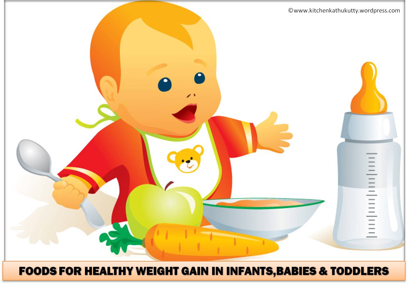 foods for healthy weight gain in infants,babies and toddlers